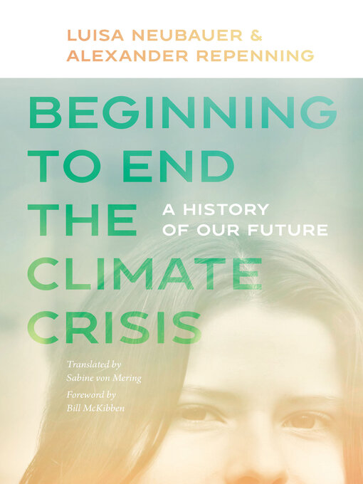 Title details for Beginning to End the Climate Crisis by Luisa Neubauer - Available